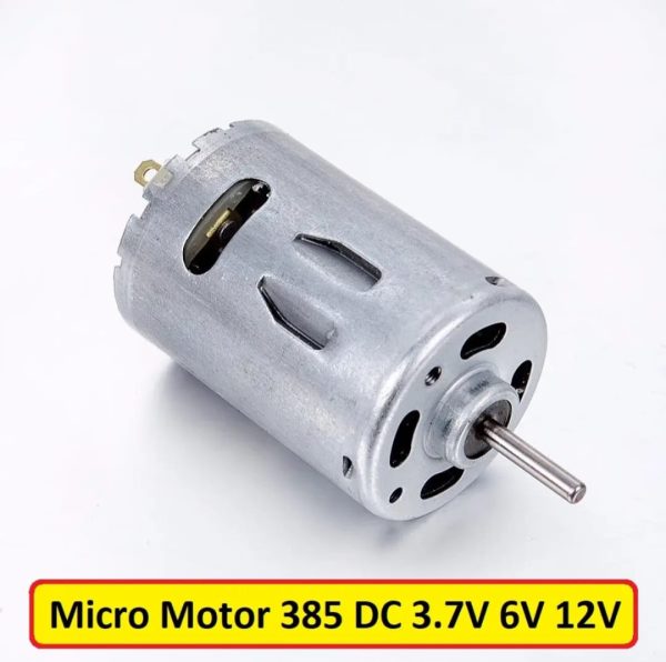 DC 385 Motor voltage(9v to 12v) Diameter 2.7cm and height 5.3cm(including shaft 1.3cm)